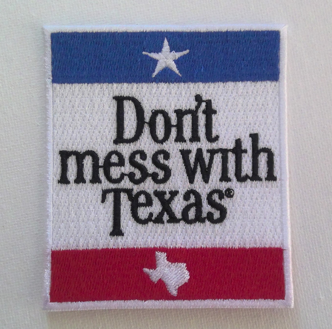 Don't Mess with Texas Patch